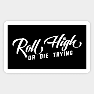 Roll High or Die Trying Dice Set Addict Roleplaying Addict - Tabletop RPG Vault Sticker